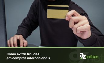 Evitar fraudes compras internacionais