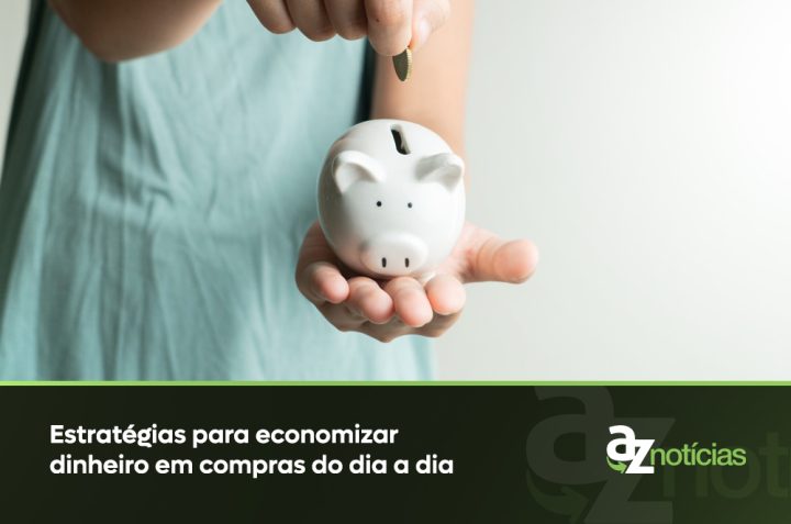 Estratégias para economizar dinheiro em compras do dia a dia