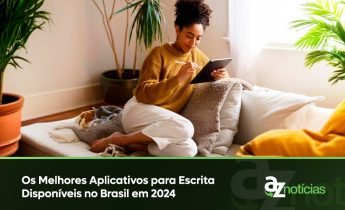 Os Melhores Aplicativos de Escrita Disponíveis no Brasil em 2024