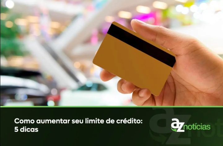 Como aumentar o limite de crédito: 5 dicas