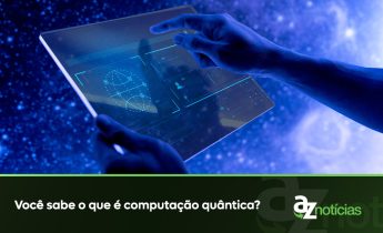 Você sabe o que é computação quântica