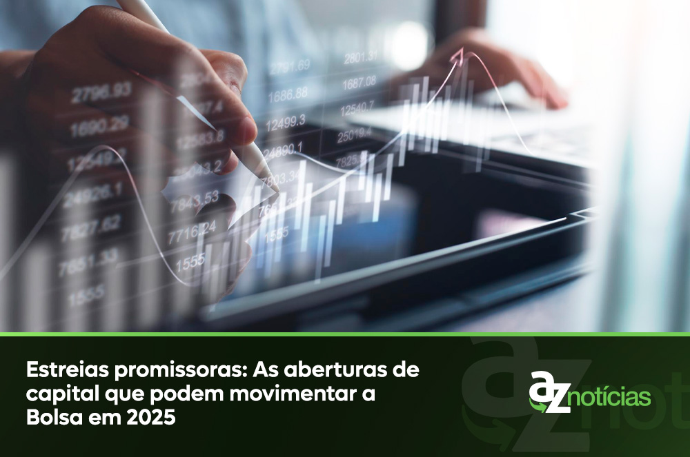 Estreias promissoras: As aberturas de capital que podem movimentar a Bolsa em 2025 Veja os IPOs mais a