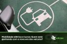Mobilidade elétrica e lucros: Quem está ganhando com a nova era dos veículos?