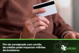 Fim do consignado com cartão de crédito pode impactar milhões de brasileiros